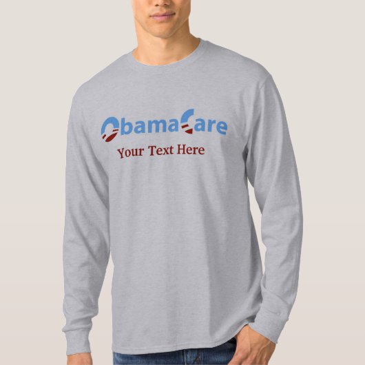 オバマケア: カスタマイズ可能なスローガン Tシャツ (正面)
