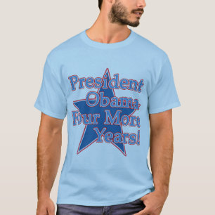 オバマ大統領4つのより多くの年 Tシャツ
