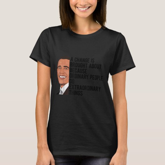 オバマ引用文バラクオバマ政権 Tシャツ (正面)