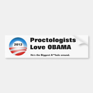 オバマ08 2012年、ProctologistsLoveオバマ、彼はt…です バンパーステッカー
