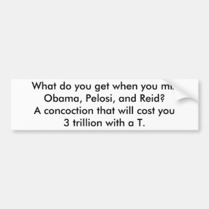 オバマ、PelosiおよびReid = 3兆 バンパーステッカー