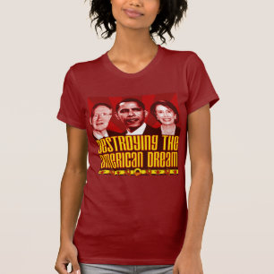 -オバマPelosi Reidアメリカン・ドリームを破壊すること Tシャツ