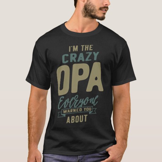オパ熱狂するー Tシャツ (正面)