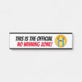 オフィシャルno whining zone絵文字ぶら下がったウォール サインプレート (正面)