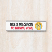 オフィシャルno whining zone絵文字ぶら下がったウォール サインプレート (正面)