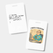 オフィスで休暇とコーヒーを飲む必要がある バッジ (正面＆裏面)