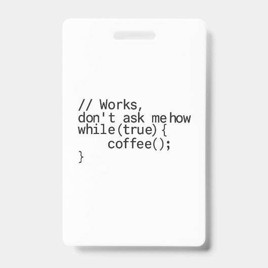 オフィスで休暇とコーヒーを飲む必要がある バッジ (正面)