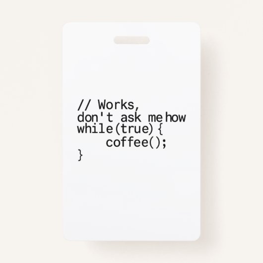 オフィスで休暇とコーヒーを飲む必要がある バッジ (正面)