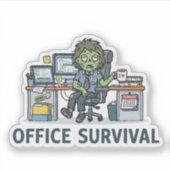 オフィスで生き残るゾンビ "Survie Au Bureau" 面白い仕事 シール (正面)