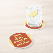 オフィスの大きいチーズです コースター (側面)