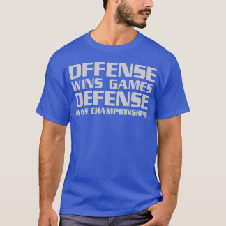 オフェンスは試合に勝ち、ディフェンスは優勝する おもしろTシャツ Tシャツ