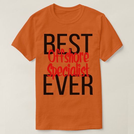 オフショア最高のスペシャリスト Tシャツ (デザイン正面)