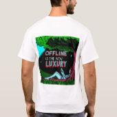 オフラインこそ贅沢 Tシャツ (裏面)