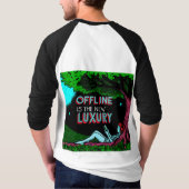 オフラインこそ贅沢 Tシャツ (裏面)