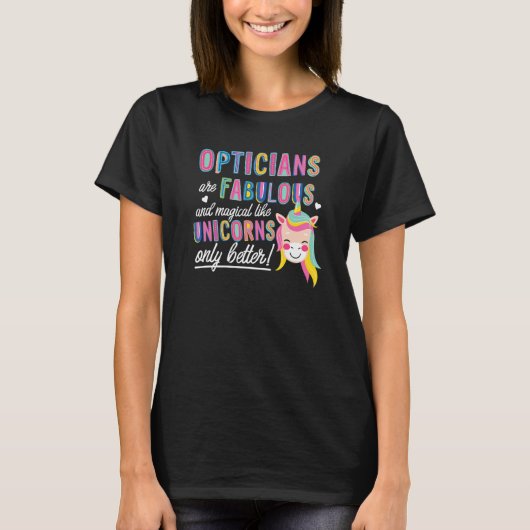 オプティシャンはUnicorns Optomのように素晴らしい魔法である Tシャツ (正面)