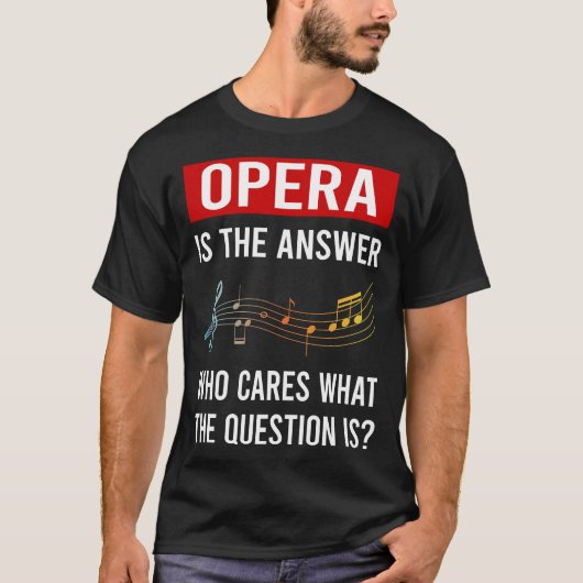 オペラの答え Tシャツ (正面)