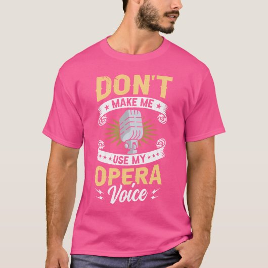 オペラの音声オペラ音楽を使おもしろいわせない Tシャツ (正面)
