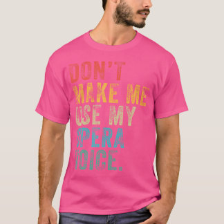 オペラの音声ヴィンテージを使わせなおもしろいい Tシャツ