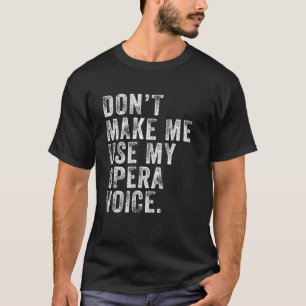 オペラの音声ヴィンテージを使わせなおもしろいい Tシャツ
