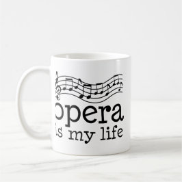 オペラは私の生命です コーヒーマグカップ