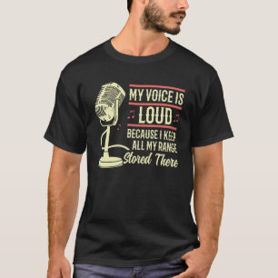 オペラシンガーオペラボーカリスト私の声は大きい Tシャツ