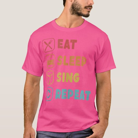 オペラハウスヴォーカリスト オペラ好きのための Eat Sleep Sing Repeat Tシャツ (正面)
