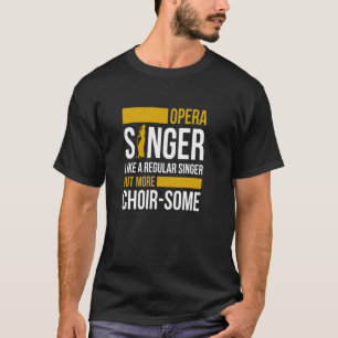 オペラボーカリストのテノール歌手のためのオペラ歌手 Tシャツ