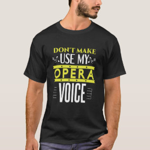 オペラ座の歌劇団を使わせないで Tシャツ