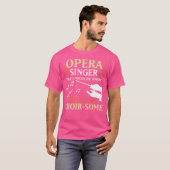 オペラ歌手は普通の歌手のようだが、もっと合唱団のような – Tシャツ (正面フル)