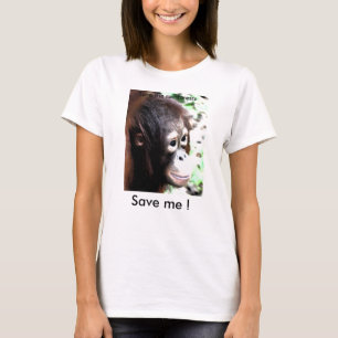 オランウータンのTシャツを救って下さい Tシャツ