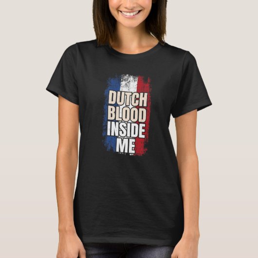 オランダの血の私のオランダフラグ Tシャツ (正面)