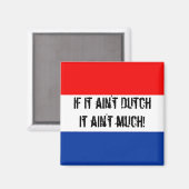 オランダもしじゃない冷蔵庫用マグネットだ！ マグネット (正面/裏面)