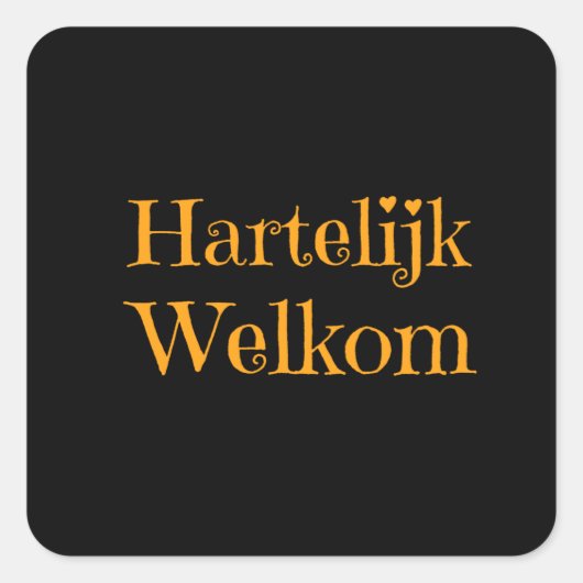 オランダ – Hartelijk Welkomへようこそ スクエアシール (正面)