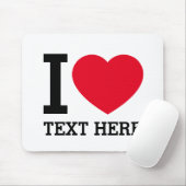 オリジナルのユーモアを込めて「I love」作成 マウスパッド (マウス)