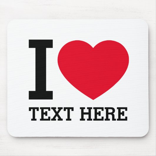 オリジナルのユーモアを込めて「I love」作成 マウスパッド (正面)