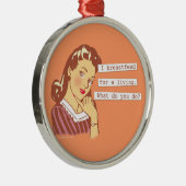 オリジナルは生きているお尻のためにI母乳で育てます メタルオーナメント (右)