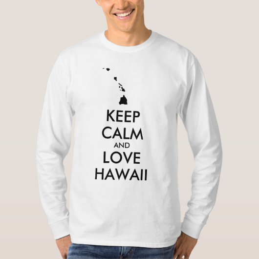 オリジナルデザインのKEEP CALMとハワイを愛して Tシャツ (正面)