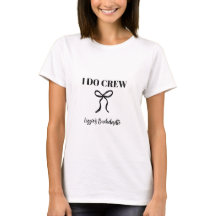 オリジナル I Do Crew Tシャツ