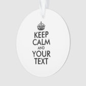 オリジナル Keep Calm とあなたのテキスト オーナメント (正面)