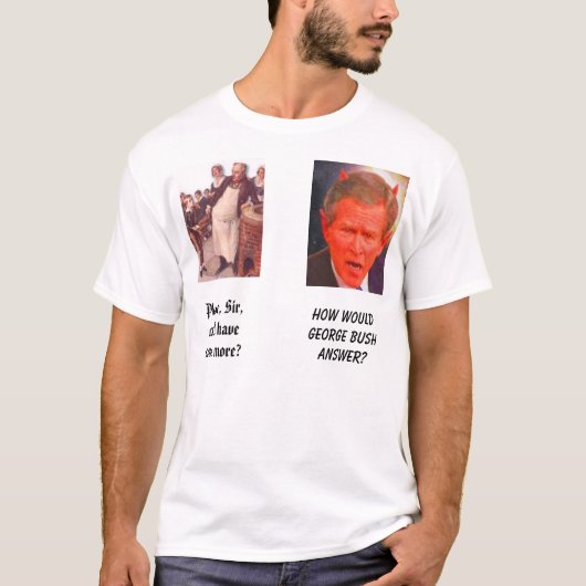 オリバー・ツイスト、私はもう少しを有してもいいですか。 Tシャツ (正面)