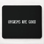 オルガスは良い マウスパッド (正面)