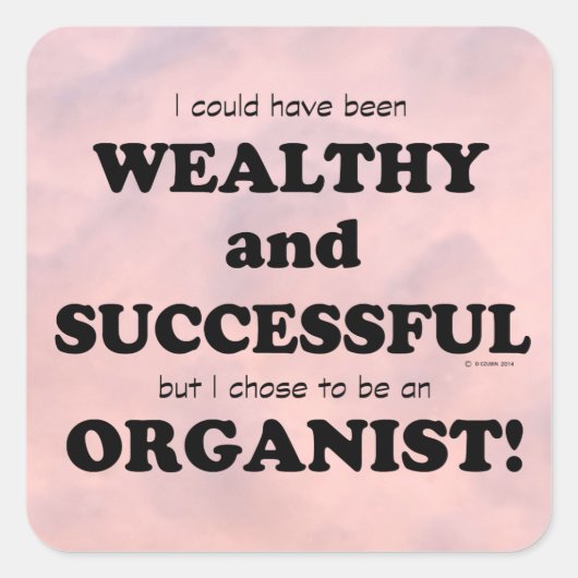 オルガニスト裕福で成功したスクエアステッカー スクエアシール (正面)
