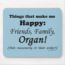 オルガンで幸せになる マウスパッド