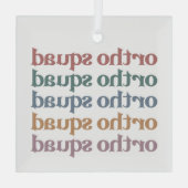 オルソスカッド歯科矯正医整形外科ナースギフト ガラスオーナメント (裏面)