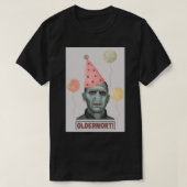 オルデモート誕生日カード、オルデモート誕生日おもしろい、O Tシャツ (デザイン正面)