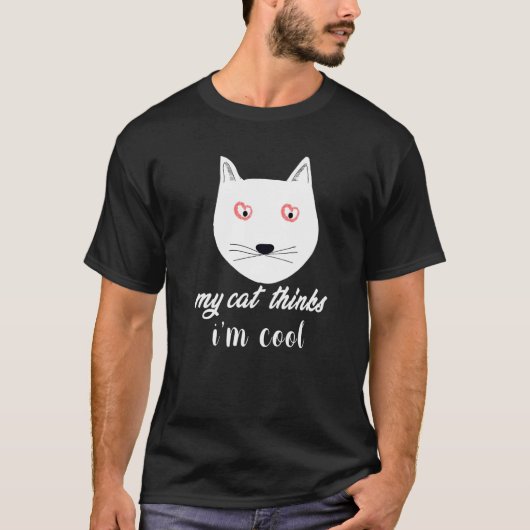 オレってカッコイイよね… 猫にそう思わせたい Tシャツ (正面)