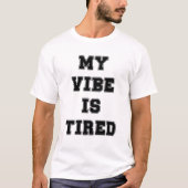 オレの気分はだるい Tシャツ (正面)