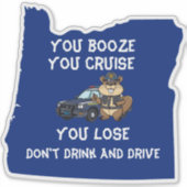 オレゴン州トルーパービーバードンドリンクとドライブしない シール (正面)