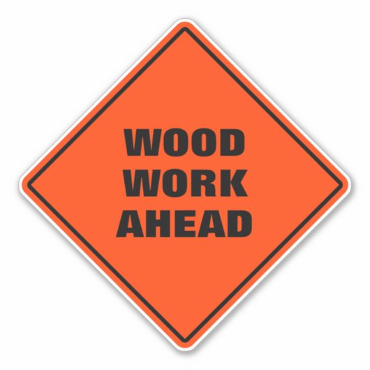 オレンジおもしろいの木工の前方に注意の道路標識 シール (正面)