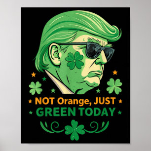 オレンジではなく、ちょうど緑の今日おもしろい- Trump St. ポスター